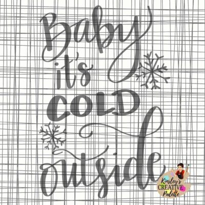 Baby it's Cold Outside TRACEABLE Lettering Template