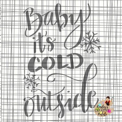 Baby it's Cold Outside STENCIL Lettering Template