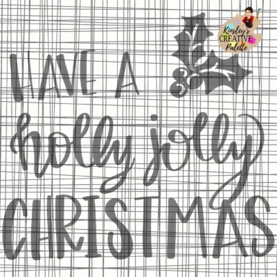 Have a Holly Jolly Christmas TRACEABLE Lettering Template