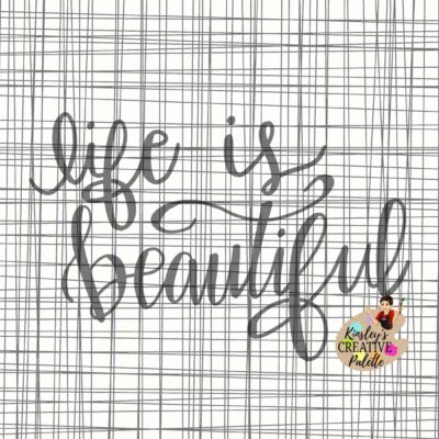 Life is Beautiful TRACEABLE Lettering Template
