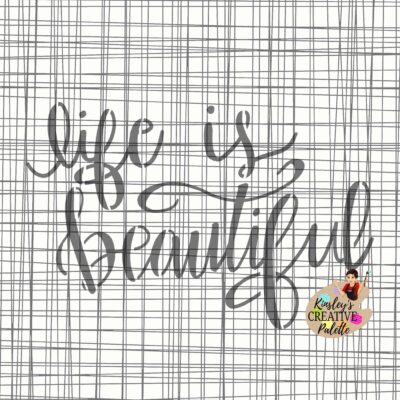 Life is Beautiful STENCIL Lettering Template
