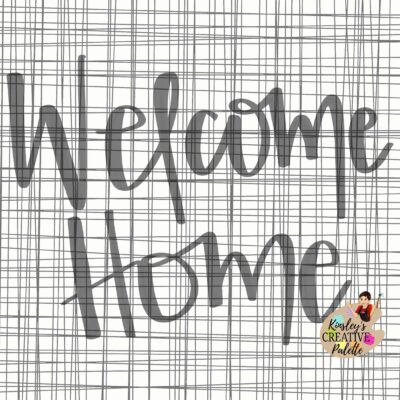 Welcome Home TRACEABLE Lettering Template