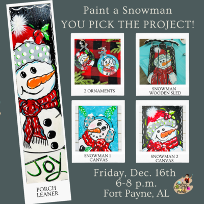 Paint a Snowman 12/16 6-8 p.m.