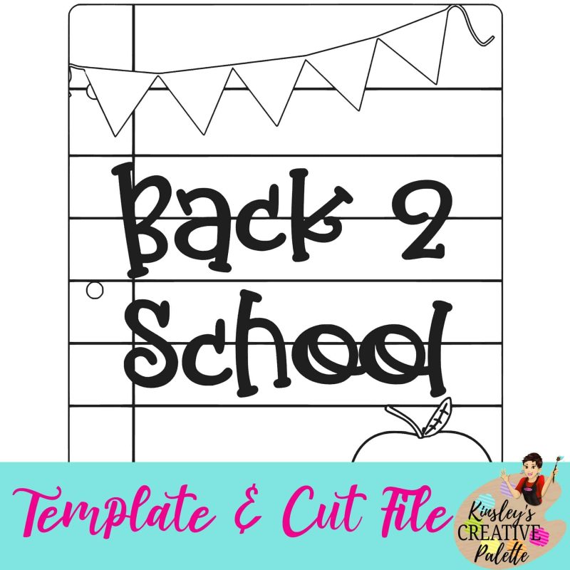 Back to School Template and Cut File