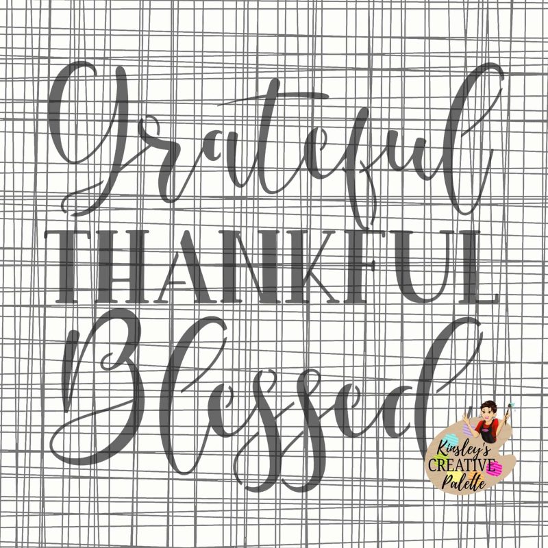 Grateful Thankful Blessed stencil